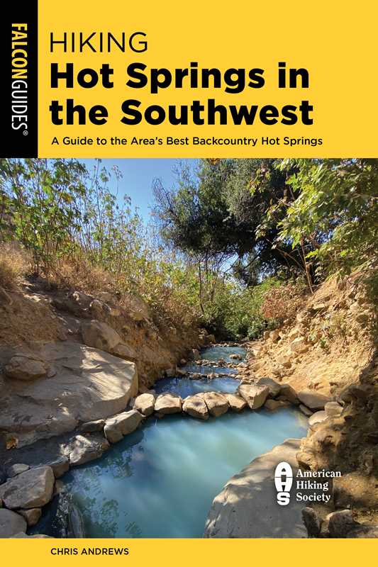 Hiking Hot Springs in the Southwest by Chris Andrews: Paperback; 288 pages / English