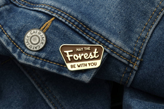 Enamel Pin, May the Forest Be With You, Collectible Pin
