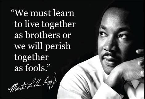 MAGNET: "We must learn to live together as brothers or we…
