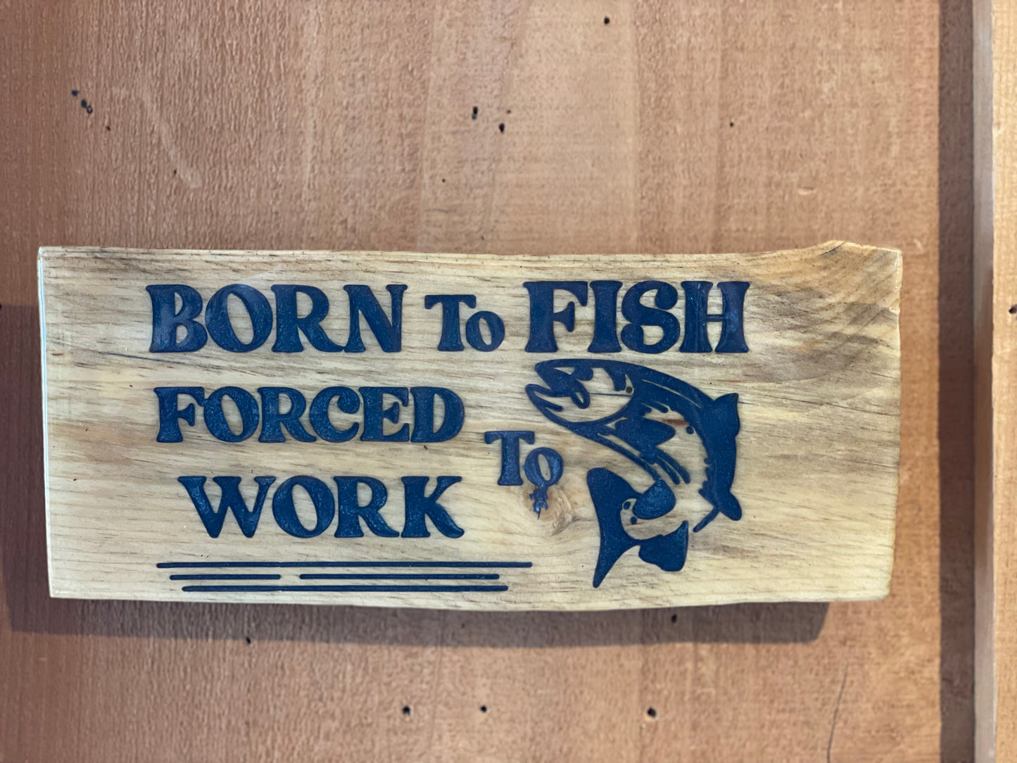 Born to Fish Sign