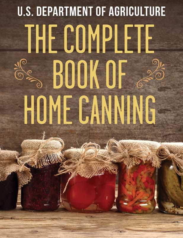 Complete Book of Home Canning by The United States Department of Agriculture: Paperback; 192 pages / English