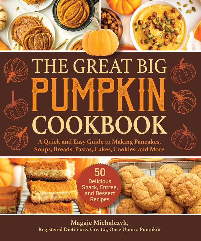 Great Big Pumpkin Cookbook by Michalczyk Maggie: Hardcover; 144 pages / English