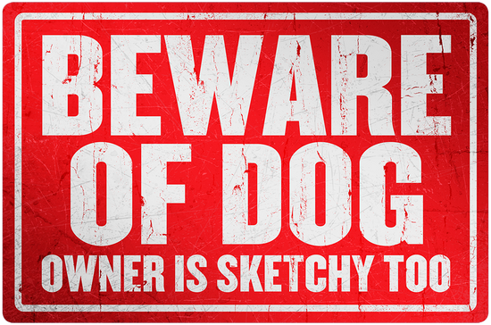 Beware of Dog Aluminum Sign