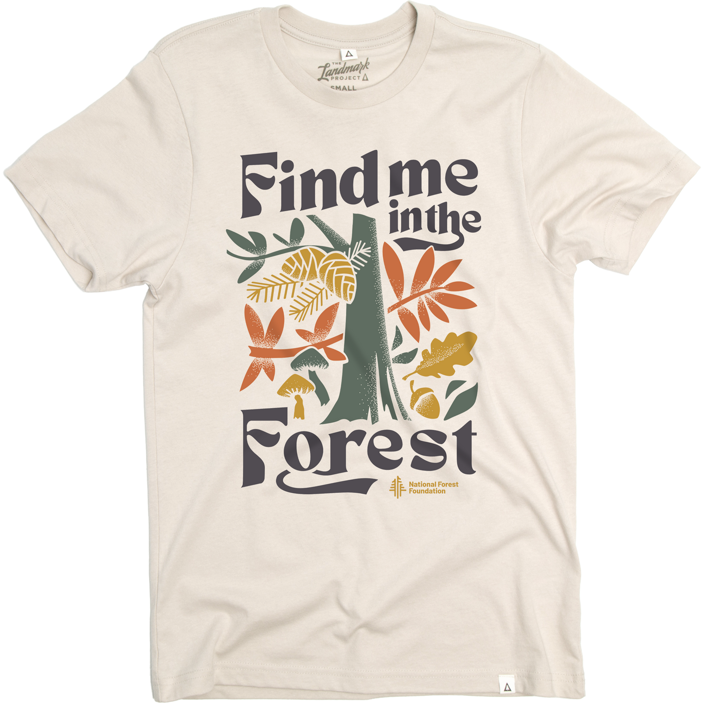Find Me in the Forest T-shirt