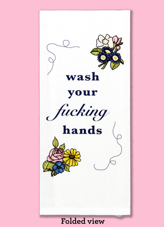 Wash Your F%$*ing Hands Dishtowel